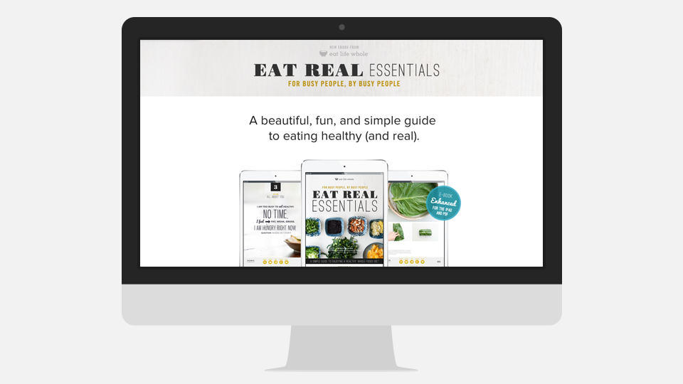 Eat Life Whole - Eat Real Essentials - eBook